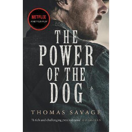 The Power of the dog : now an Oscar and Bafta Winning Film Starring Benedict Cumberbatch