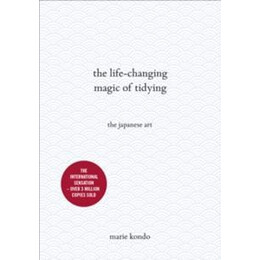 The Life-Changing Magic of Tidying : the Japanese art
