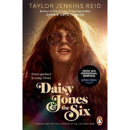 Daisy Jones and the six : From the Author of the hit tv Series