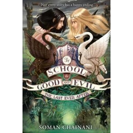 School for Good and Evil 3 - the Last Ever After