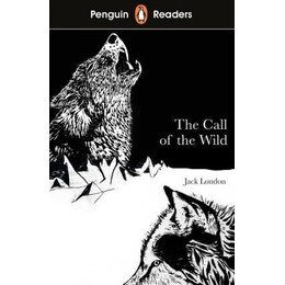 Penguin Readers Level 2: the Call of the Wild (Elt Graded Reader)