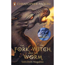 The Fork, the Witch, and the Worm : Tales From Alagaesia Volume 1: Eragon
