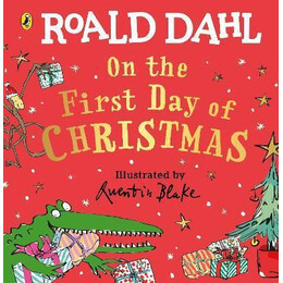 Roald Dahl: on the First day of Christmas