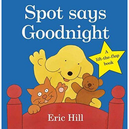 Spot Says Goodnight
