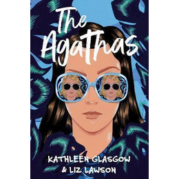 The Agathas : 'part Agatha Christie, Part Veronica Mars, and Completely Entertaining.' Karen m. Mcmanus