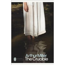 The Crucible - a Play in Four Acts