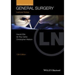 Lecture Notes: General Surgery : With Wiley e-Text