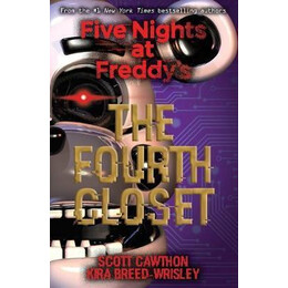 Five Nights at Freddy's: the Fourth Closet