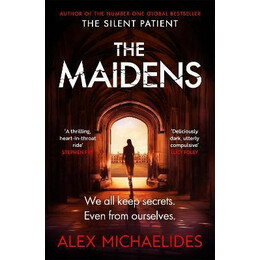 The Maidens : the Instant Sunday Times Bestseller From the Author of the Silent Patient