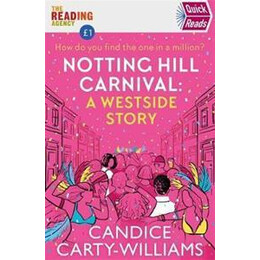 Notting Hill Carnival (Quick Reads) : a West Side Story