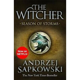 The Witcher (0.0): Season of Storms : a Novel of the Witcher