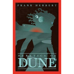 Heretics of Dune : the Fifth Dune Novel