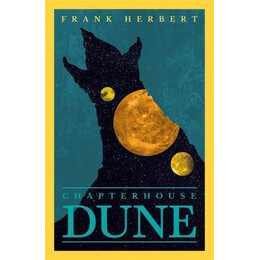 Chapter House Dune : the Sixth Dune Novel