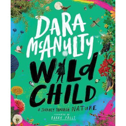 Wild Child : a Journey Through Nature