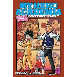 My Hero Academia: School Briefs, Vol. 4 : Festival for all