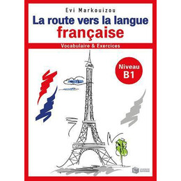 La Route Vers la Langue Francaise b1