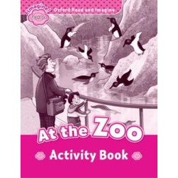 Oxford Read and Imagine Starter: at the zoo Activity Book