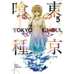Tokyo Ghoul Vol. 3