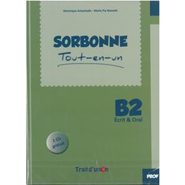 Sorbonne b2 Tout en un Ecrit & Oral Professeur (+cd)
