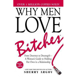 Why men Love Bitches