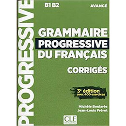 Grammaire Progressive Avance (+400 Exerc) Corriges 3rd Edition