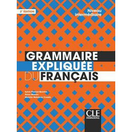 Grammaire Expliquee Francais Niveau Intermediaire Eleve 2nd Edition