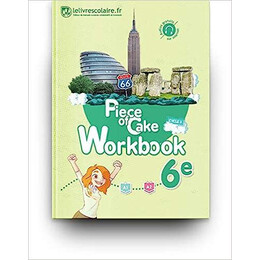 Workbook Anglais 6e - Piece of Cake, Edition 20172de Edition 2019