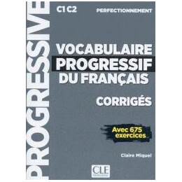Vocabulaire Progressif du Francais Perfectionnement Avec 675 Exercices Corriges