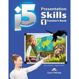 Incredible 5 lvl 1 Presentation Skills Teacher's Book
