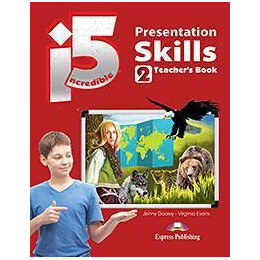 Incredible 5 lvl 2 Presentation Skills Teacher's Book