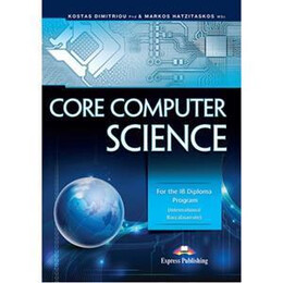 Core Computer Science: for the ib Diploma Program - Course