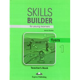 Skills Builder for Young Learner's Flyers 1 Teacher's Book
