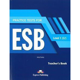 Practice Tests for esb 1 b2 Teacher's Book (+digi-Book)