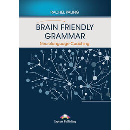 Brain Friendly Grammar Neurolanguage Coaching (+demo Recordings)