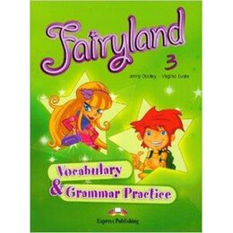 Fairyland 3 Vocabulary & Grammar Practice