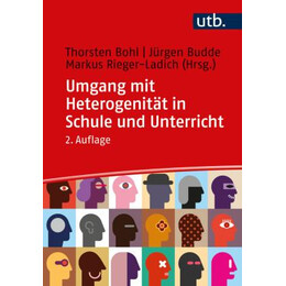 Umgang mit Heterogenität in Schule und Unterricht