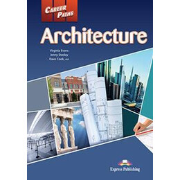 Career Paths Architecture Student''s Book (+digi-Book)