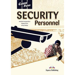 Career Paths Security Personnel Student's Book (+cross-Platform)