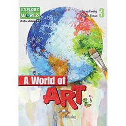 A World of art (Explore our World)