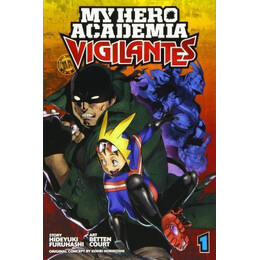 My Hero Academia: Vigilantes, Vol. 1