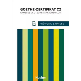 Prufung Express Goethe‐zertifikat c2