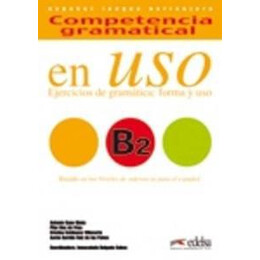 Competencia Gramatical en uso b2 (+ cd)