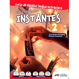 Instantes 2 Pack (Alumno & Ejercicios +Glossario)