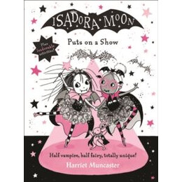 Isadora Moon Puts on a Show