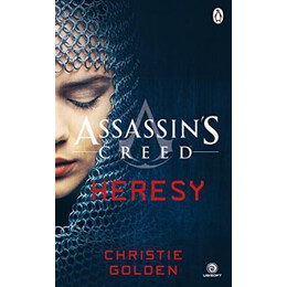 Heresy : Assassin's Creed Book 9