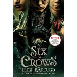 Six of Crows: tv tie-in Edition : Book 1