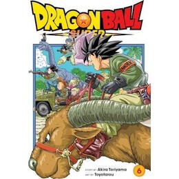 Dragon Ball: Super vol 06