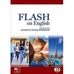 Flash on English Advanced Student's Book & Workbook