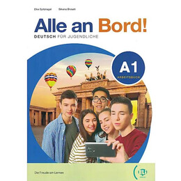 Alle an Bord! 1 Arbeitsbuch + Aktiv Buch (+ eli Link App)