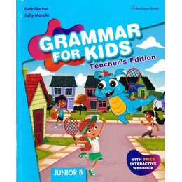 Grammar for Kids Junior b Teacher's Book